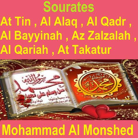Sourates At Tin, Al Alaq, Al Qadr, Al Bayyinah, Az Zalzalah, Al Qariah, At Takatur