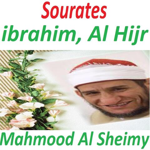 Sourates Ibrahim, Al Hijr
