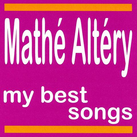 My Best Songs - Mathé Altéry