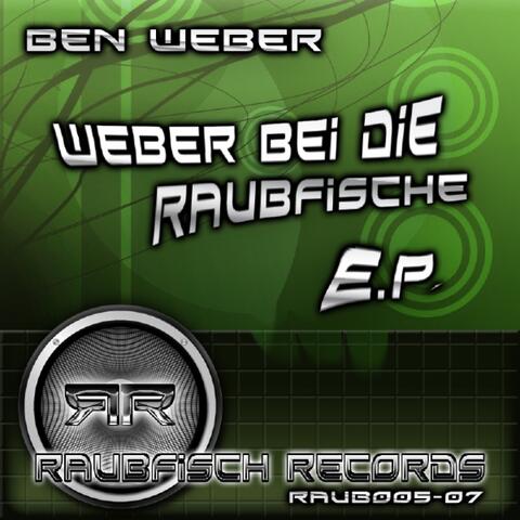 Weber Bei Die Raubfische EP