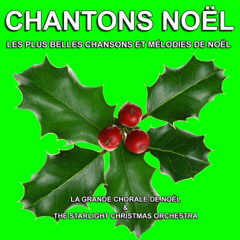 Chantons Noël : Les plus belles chansons et mélodies de Noël