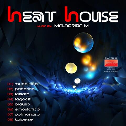 Heat House