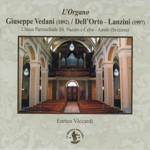 Brani organistici per l'Organo G. Vedani, 1892 / Dell'Orto-Lanzini, 1997 - Chiesa Parrocchiale SS. Nazaro e Celso, Airolo, Swiss