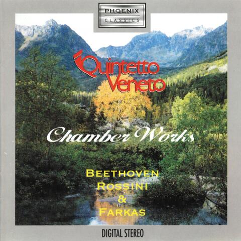 Beethoven, Rossini, Farkas: Chamber Works