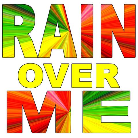 Rain Over Me