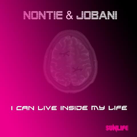 I Can Live Inside My Life
