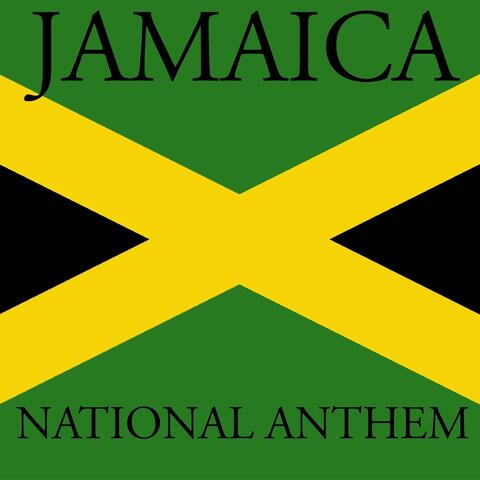 Jamaica National Anthem