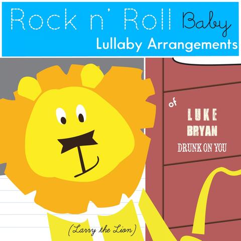 Drunk On You (Lullaby Arrangement of Luke Bryan)
