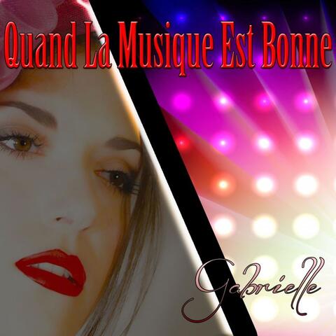 Quand la musique est bonne