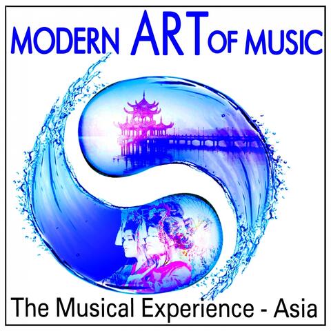 Modern Art of Music: The Musical Experience - Asia