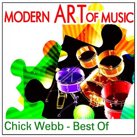 Modern Art of Music: Chick Webb - Best of
