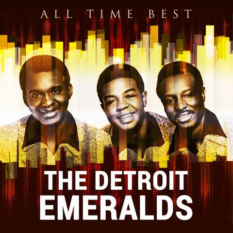 All Time Best: The Detroit Emeralds