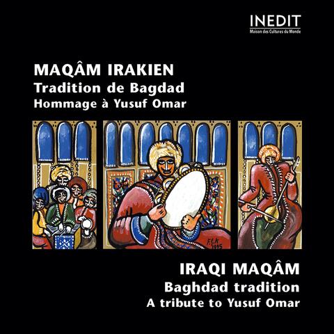 Le maqâm irakien. tradition de bagdad. iraqi maqâm baghdad tradition.