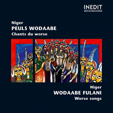 Niger: Peuls Wodaabe, chants du Worso - Woodabe Fulani, Worso Songs