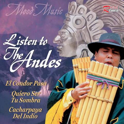 Mood Music : Listen to the Andes