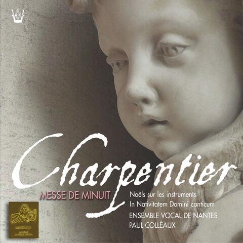 Charpentier : Messe de minuit  Noëls pour les instruments  In Nativitaem Domini Canticum