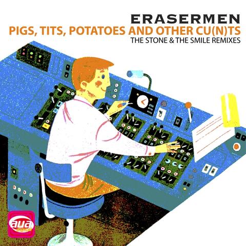 Pigs, Tits, Potatoes and Other Cu(n)ts