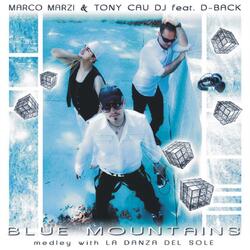 Medley: Blue Mountains / La Danza Del Sole