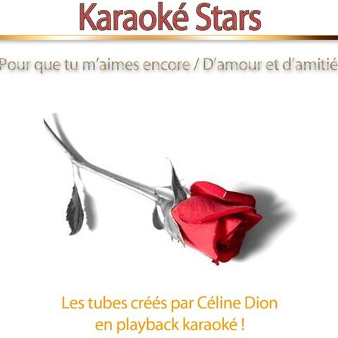 Karaoké Stars : Les tubes créés par Céline Dion