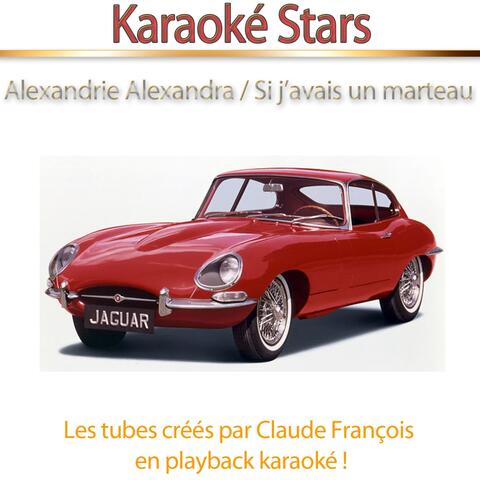 Karaoké Stars : Les tubes créés par Claude François