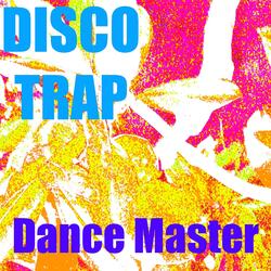 Disco Trap