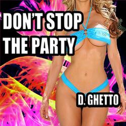 Don’t Stop the Party
