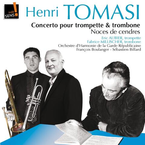 Tomasi :Trombone & Trumpet concertos pour trombone et trompette - Noces de cendres