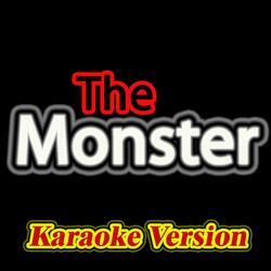 The Monster (Karaoke Version)