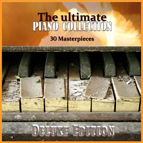 The Ultimate Piano Collection: 30 Masterpieces
