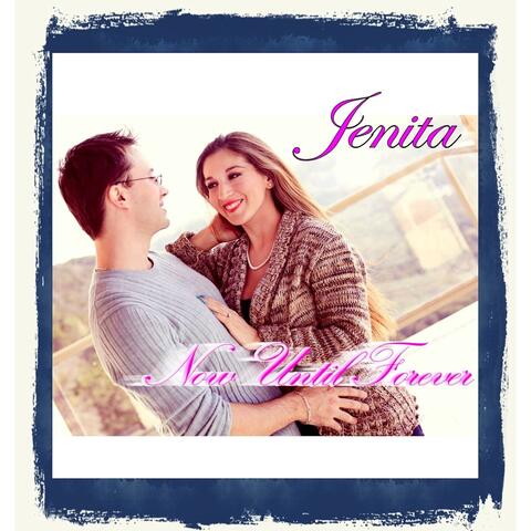 Now Until Forever