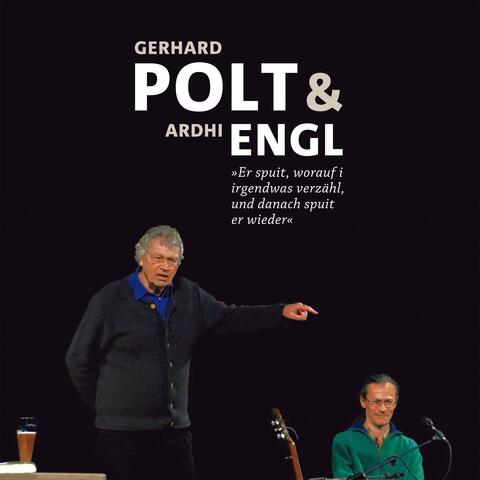 Gerhard Polt und Ardhi Engl