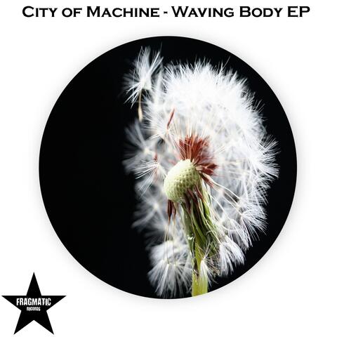 Waving Body