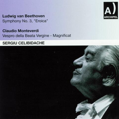 Ludwig Van Beethoven: Symphony No. 3, Eroica - Claudio Monteverdi: Vespro della beata Vergine, magnificat