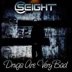 Drugs Are Very Bad