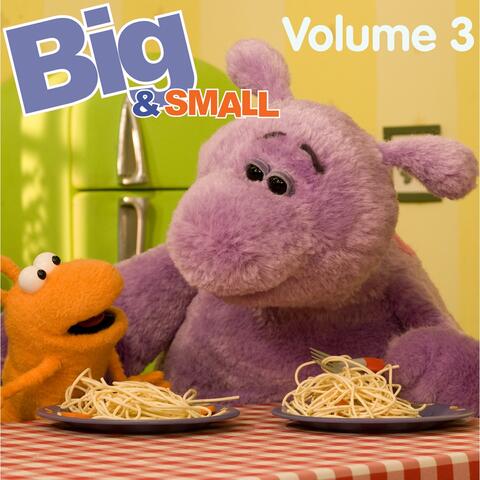 Big & Small, Vol. 3