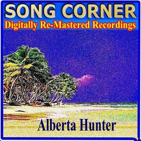 Song Corner - Alberta Hunter