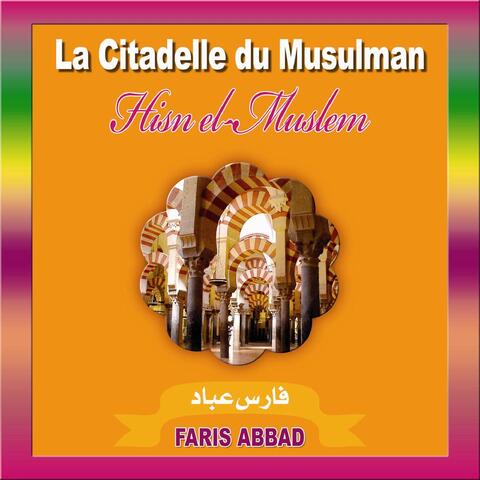 La citadelle du musulman - Hisn el Muslem