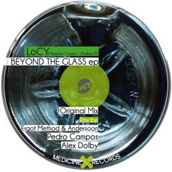 Beyond the Glass
