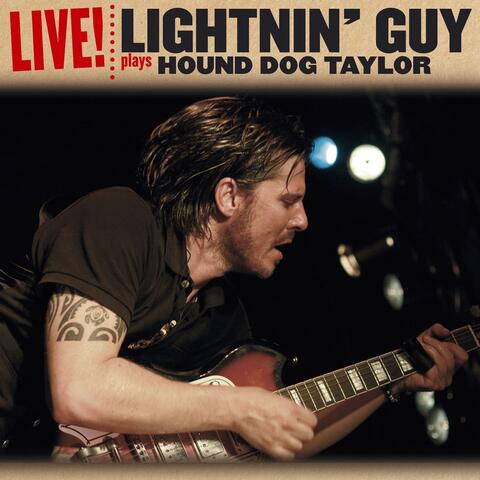 Lightnin' Guy Plays Hound Dog Taylor