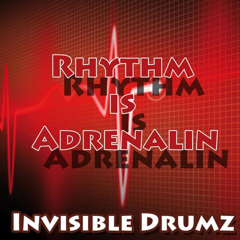 Rhythm Is Adrenalin