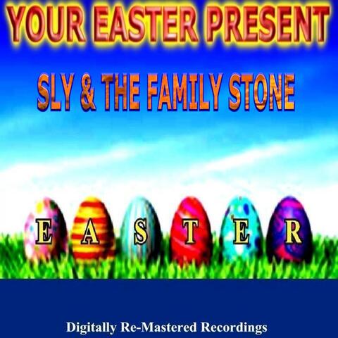 Your Easter Present - Sly & the Family Stone