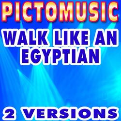 Walk Like an Egyptian (Karaoke Version)
