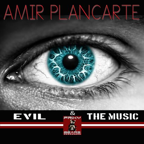 Evil / The Music