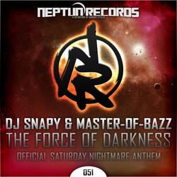 The Force of Darkness (Official Saturday Nightmare Anthem)