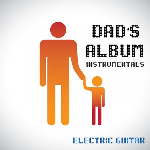 Dad's Album - Instrumental - Electric Guitar