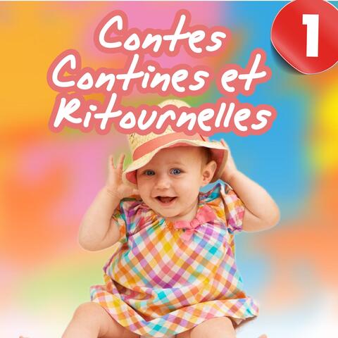 Contes, contines et ritournelles, Vol. 1