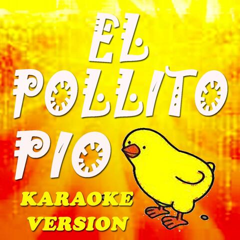 El Pollito Pio (Karaoke Version)