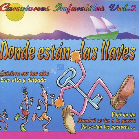 Canciones Infantiles, Vol.2 : Donde Están las Llaves