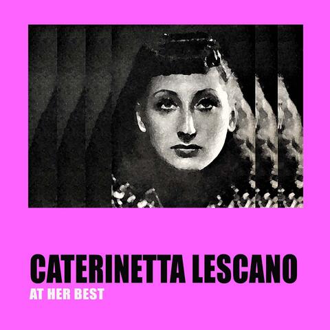 Caterinetta Lescano at Her Best