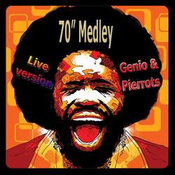 Medley 70": You are the first,my last,my everything / Black is black / Disco inferno / You should be dancing / Don't ler me be misunderstood